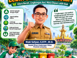 Jaga Lingkungan untuk Lampung Lebih Sehat dan Lestari